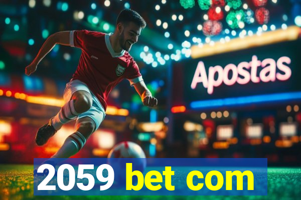 2059 bet com